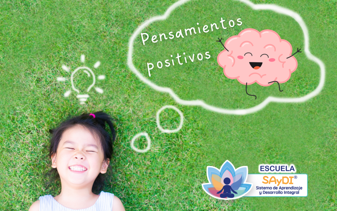 ¿Por qué es indispensable enseñar a tus hijos a pensar positivamente?